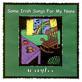 Some Irish Songs For My Nana (Ages 3-103)