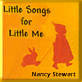 Little Songs for Little Me (ages 0-5)