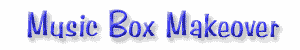 Music Box Makeover