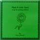 Plant a Little Seed (ages 2-9)
