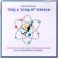 Sing a Song of Science (ages 2-8)